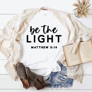 Be the light Mathew 5:14